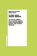 Ebook Il Papa laico: Arrigo Serpieri di Giancarlo Di Sandro, Aldino Monti edito da Franco Angeli Edizioni