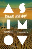 Ebook Fondazione. Il ciclo completo di Asimov Isaac edito da Mondadori