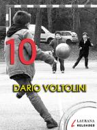 Ebook 10 di Voltolini Dario edito da Laurana Editore