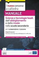 Ebook [EBOOK] Il nuovo concorso a cattedra-Manuale Scienze e tecnologie tessili, dell'abbigliamento e della moda nella scuola secondaria di AA. VV. edito da EdiSES Edizioni