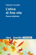 Ebook L'etica di fine vita di Fabrizio Turoldo edito da Città Nuova