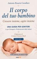 Ebook Il corpo del tuo bambino di Antonio Rosario Cavallaro edito da Bookness
