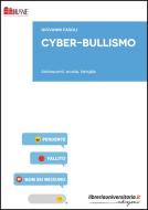 Ebook Cyber-bullismo. Adolescenti, scuola, famiglia di Giovanni Fasoli edito da libreriauniversitaria.it