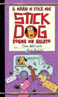 Ebook Il diario di Stick Dog 4 di Watson Tom edito da Interlinea