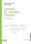 Ebook Lezioni di algebra lineare di Ferrarotti Massimo, Abrate Marco edito da Celid