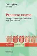 Ebook Progetto ufficio di AA. VV. edito da Franco Angeli Edizioni