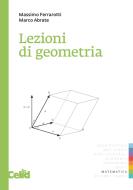 Ebook Lezioni di geometria di Abrate Marco, Ferrarotti Massimo edito da Celid