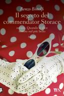 Ebook Il segreto del commendator Storace di Renzo Bistolfi edito da Tea
