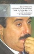 Ebook Cose di Cosa nostra di Falcone Giovanni edito da BUR Biblioteca Univ. Rizzoli
