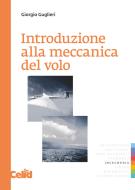 Ebook Introduzione alla meccanica del volo di Guglieri Giorgio edito da Celid