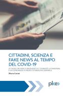Ebook Cittadini, scienza e fake news al tempo del Covid-19 di Latini Marta edito da PKE