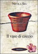 Ebook Il vaso di coccio di Nicola Seu edito da .Edizioni R.E.I.