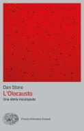 Ebook L'Olocausto di Stone Dan edito da Einaudi