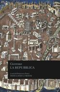 Ebook La Repubblica. Testo latino a fronte di Cicerone Marco Tullio edito da BUR Biblioteca Univ. Rizzoli