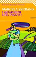 Ebook I quaderni del pianto di Marcela Serrano edito da Feltrinelli Editore