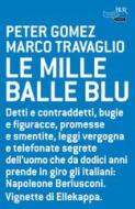 Ebook Le mille balle blu di Gomez Peter, Travaglio Marco edito da BUR