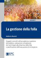 Ebook La gestione della folla di Adalberto Biasiotti edito da EPC
