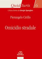 Ebook Omicidio stradale di Pierangelo Cirillo edito da Pacini Editore