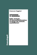 Ebook Offshoring vs reshoring di Francesca Faggioni edito da Franco Angeli Edizioni
