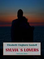 Ebook Sylvia’s Lovers di Elizabeth Cleghorn Gaskell edito da E-BOOKARAMA
