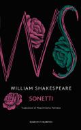 Ebook Sonetti di William Shakespeare edito da Marcos y Marcos