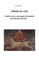 Ebook American Bar di Sergio Benini edito da Youcanprint