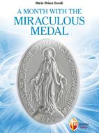Ebook A month with the Miraculous Medal di Maria Chiara Carulli edito da Editrice Shalom