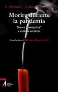 Ebook Morire durante la pandemia di Guidalberto Bormolini, Stefaano Manera, Ines Ines Testoni edito da Edizioni Messaggero Padova