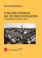 Ebook Il welfare aziendale nel secondo dopoguerra di Martinelli Nicola edito da Vita e Pensiero