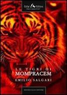 Ebook Le tigri di Mompracem di Salgari Emilio edito da Faligi Editore