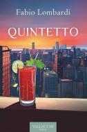 Ebook Quintetto di Fabio Lombardi edito da VALLECCHI-FIRENZE
