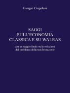Ebook Saggi Sull’ Economia Classica E Su Walras di Giorgio Cingolani edito da Youcanprint