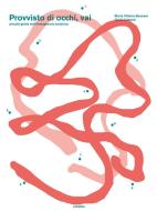 Ebook Provvisto di occhi, vai di Maria Vittoria Basciani, Giulia Cabassi edito da ULTRABLU