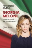 Ebook Giorgia Meloni di Giubilei Francesco edito da Historica Edizioni