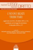 Ebook I nuovi reati tributari di Alessandro Diddi, Maristella Amisano, Michele D'Avirro, Lorenzo de Martino, Luca Della Ragione edito da Pacini Editore