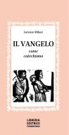 Il vangelo come catechismo di Lorenzo Milani edito da Libreria Editrice Fiorentina