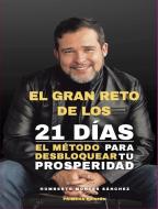 Ebook El Gran Reto de los 21 Días di Humberto Montes edito da The Little French eBooks