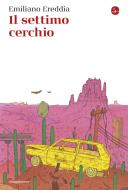 Ebook Il settimo cerchio di Ereddia Emiliano edito da Il Saggiatore