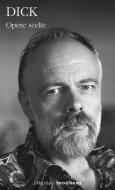 Opere scelte di Philip K. Dick edito da Mondadori