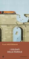 Ebook I soldati delle parole di Westerman Frank edito da Iperborea