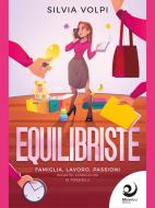 Ebook Equilibriste di Silvia Volpi edito da AltreVoci Edizioni srls