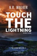 Ebook Touch the lightning di N.R. Walker edito da Triskell Edizioni