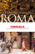 Ebook Caracalla di Marotta Valerio, AA.VV. edito da Pelago