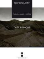 Ebook Vita di Mosè di Martini Carlo Maria edito da Rosenberg & Sellier