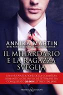 Ebook Il miliardario e la ragazza sveglia di Annika Martin edito da Triskell Edizioni