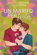 Ebook Un marito per finta di Kate Hawthorne, E.M. Denning edito da Triskell Edizioni