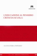 Ebook L'educazione al pensiero critico a scuola di Imperio Alessandra edito da Armando Editore