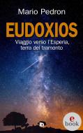Ebook Eudoxios di Mario Pedron edito da Edizioni DrawUp