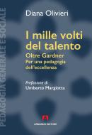 Ebook I mille volti del talento di Olivieri Diana edito da Armando Editore