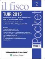 Ebook Tuir 2015 di AA. VV. edito da Il Fisco